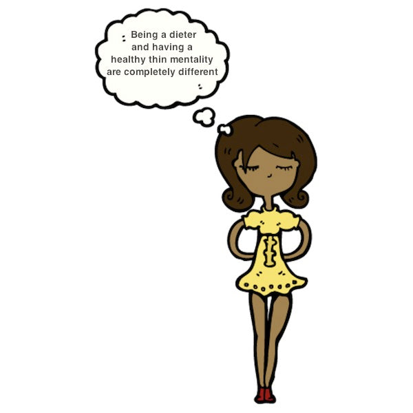 Thin Dieter Versus Thin Mentality